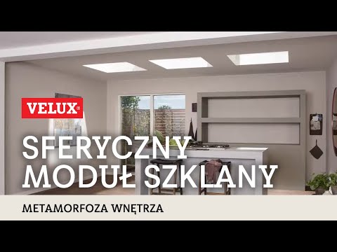 Sferyczny moduł szklany do płaskiego dachu – metamorfoza wnętrza