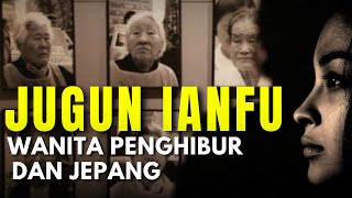 Download lagu JUGUN IANFU: WANITA PENGHIBUR DAN JEPANG. mp3