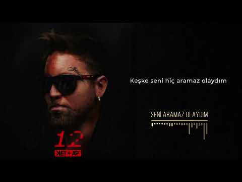 Anıl Piyancı & Keişan - Seni Aramaz Olaydım