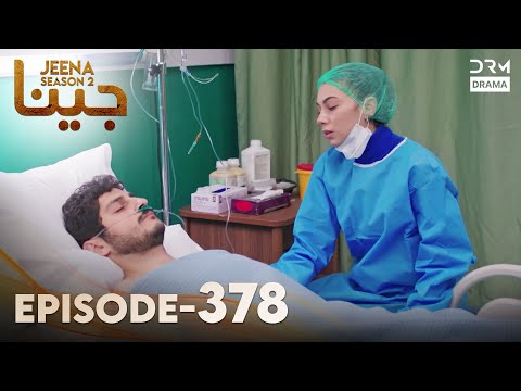 Turkish Drama in Urdu | JEENA Season 2 Episode 378 | Urdu Dubbed | UH1O