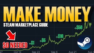 How to Make Money On Steam Marketplace (From Little Capital needed to High Investment ideas)