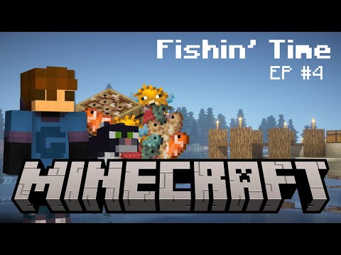 How Long Was I Fishing For? - Minecraft EP 4