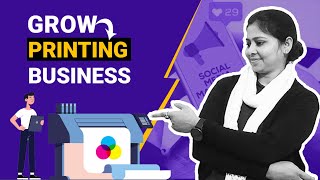 How to Grow Printing Business? #AskShobhaSingh
