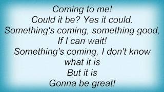 Utopia - Something&#39;s Coming Lyrics