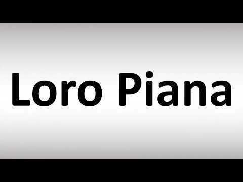 How to Pronounce Loro Piana