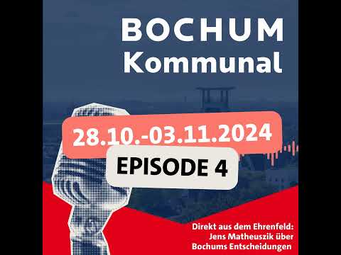 Bochum-Kommunal: Episode 4