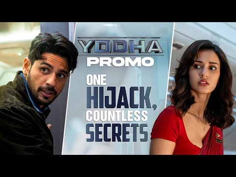 Yodha | Promo - One Hijack, Countless Secrets | Sidharth Malhotra | Disha Patani | 15th March