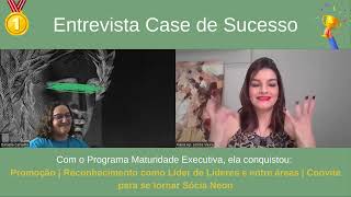 De Estagnação a Sociedade no Neon –A Transformação da Dani Carvalho no Programa Maturidade Executiva