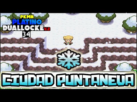 ¡LLEGAMOS A CIUDAD PUNTANEVA! | Pokemon Platino Duallocke EP 34