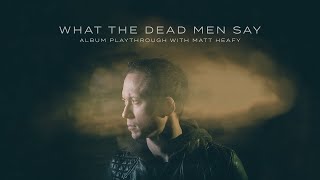 Download lagu Trivium - What The Dead Men Say Album Playthrough W/ Matt Heafy mp3
