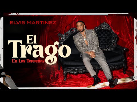Elvis Martinez - El Trago en Las Terrenas (Video Oficial)
