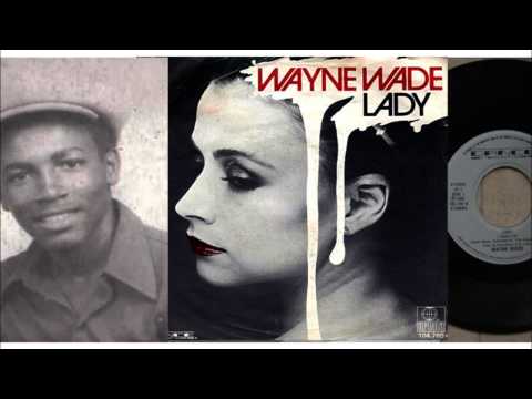 Lady (Full Version with Sax Solo) - Wayne Wade