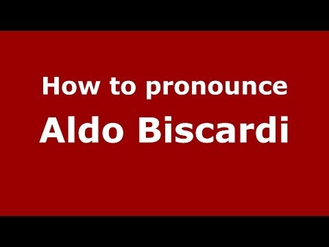 How to pronounce Aldo Biscardi (Italian/Italy) - PronounceNames.com