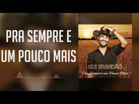 Gui Brandão - Pra Sempre e um Pouco Mais (Part. Isadora Nogueira) (Áudio Oficial)