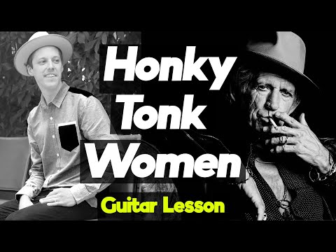 The ULTIMATE Honkey Tonk Women Guitar Lesson (The Rolling Stones)