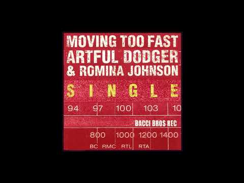 Artful Doger & Romina Johnson- Movin’ Too Fast (High Pitched)