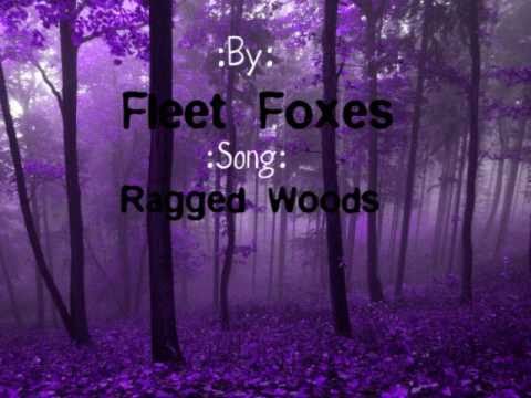 Fleet Foxes-Ragged Woods Lyrics