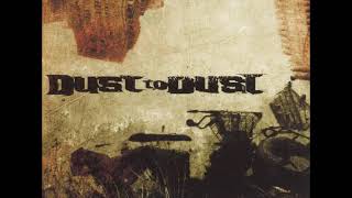 10 ◦ Dust to Dust - No Surprise  (Demo Length Version)