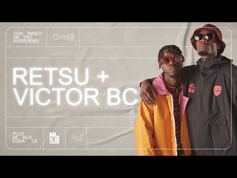 CONTAINED: Artist Interview - RetsuDaGodKing + Victor BC