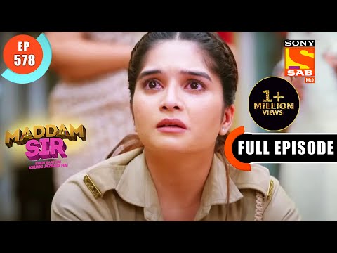 Santosh Fired - Maddam Sir - Ep 578 - Full Episode - 11 Aug 2022