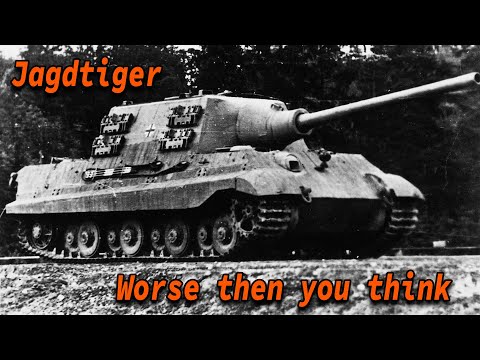 Jagdtiger | Worse then you might think