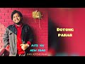 CHOL DOTONG PAHAR || KITO VAI || NEW SONG |