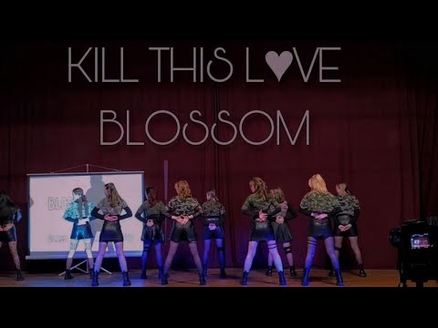 [BLOSSOM] BLACKPINK - 'KILL THIS LOVE' dance cover