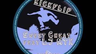Sweet Cheat feat. LJ MTX - Kickflip (Lazy Rich Remix)