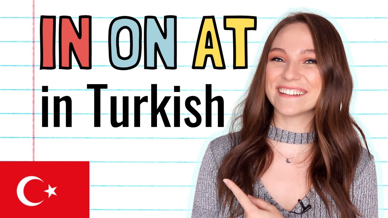 The Locative Case (In, On, At) in Turkish!