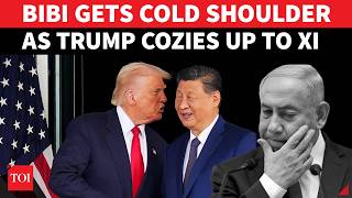 ‘BIBI SNUBBED FOR XI’: Trump’s Lavish Welcome To China’s Leader Leaves Israeli PM With ‘Crumbs’