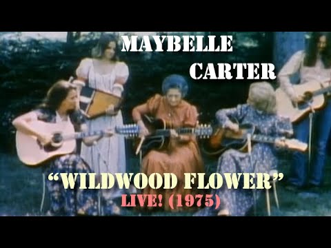 Maybelle Carter - Wildwood Flower (Live 1975)