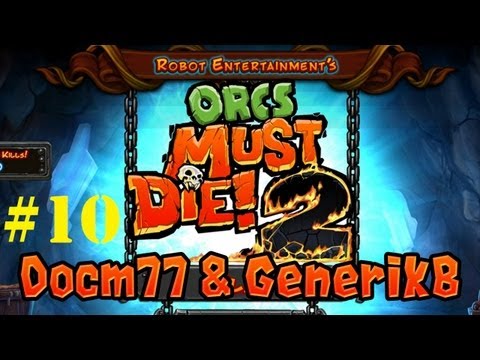 Orcs Must Die 2 | Online Co-op | w/ GenerikB #10 [HD]