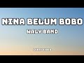 Wali Nina Belum Bobo Lyrics Video