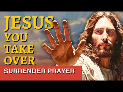 Jesus, You Take Over – Surrender prayer against worry and anxiety