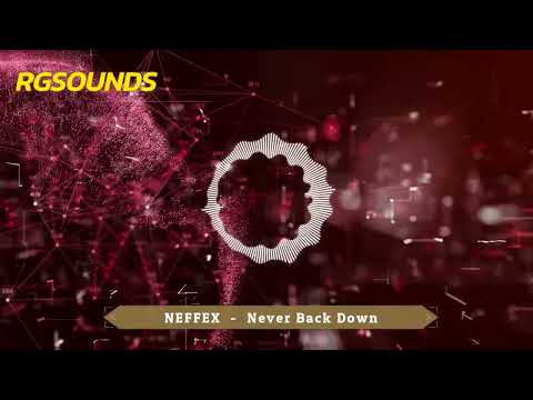 NEFFEX  -  Never Back Down