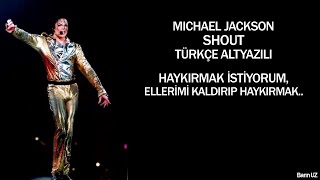 Michael Jackson - Shout - Türkçe Altyazılı