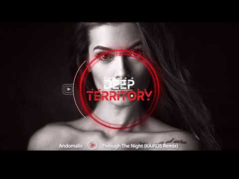 Andomalix - Through The Night (KAIROS Remix)