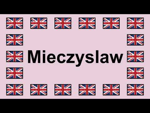 Pronounce MIECZYSLAW in English 🇬🇧