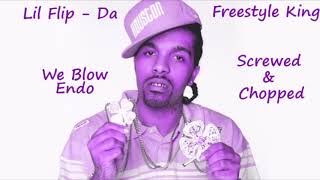 Lil Flip - Da Freestyle King aka We Blow Endo Freestyle (Screwed &amp; Chopped) [The Leprechaun]