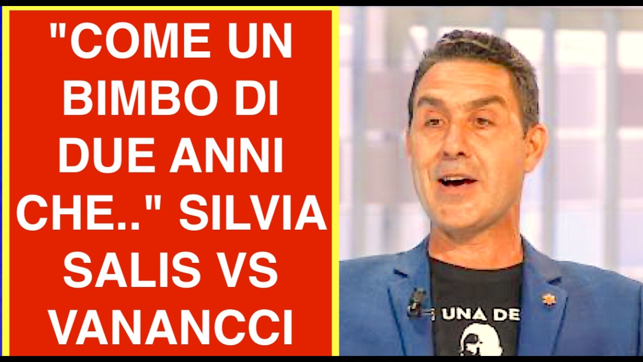 "COME UN BAMBINO DI DUE ANNI CHE...." SILVIA SALIS VS VANANCCI