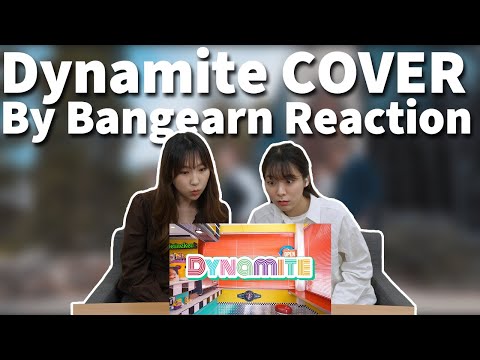 A New Era of COVER Video! BTS Dynamite Cover from BangEarn Reaction!!