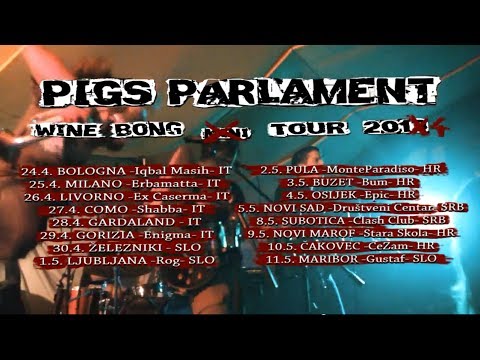 WINE BONG TOUR 2014 - PIGS PARLAMENT - PROMO VIDEO