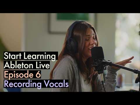 Record and process vocals in Ableton Live | Beginner Series Ep. 6