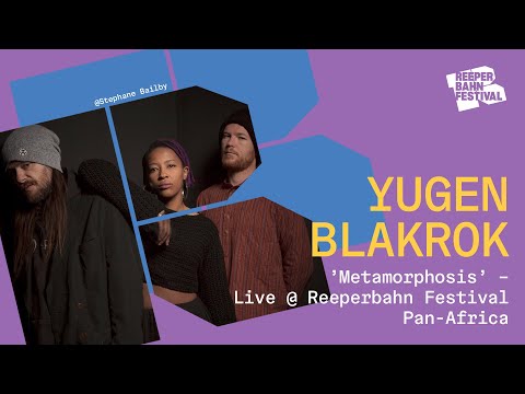 Yugen Blakrok - Metamorphosis | Live @ Reeperbahn Festival Pan-Afrika