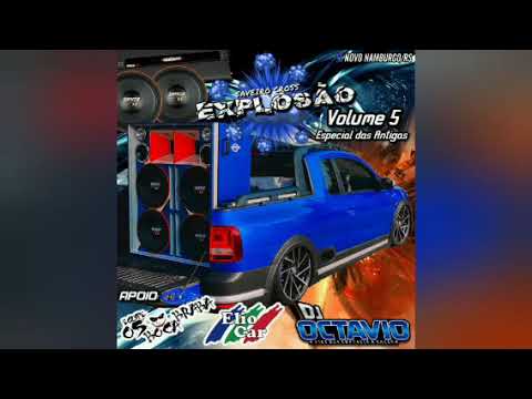 SAVEIRO CROSS EXPLOSÃO (VOLUME 05) - DJ OCTAVIO RS