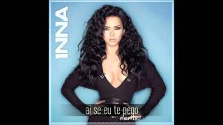 INNA - Ai se eu te pego (Remix by Play&amp;Win).flv