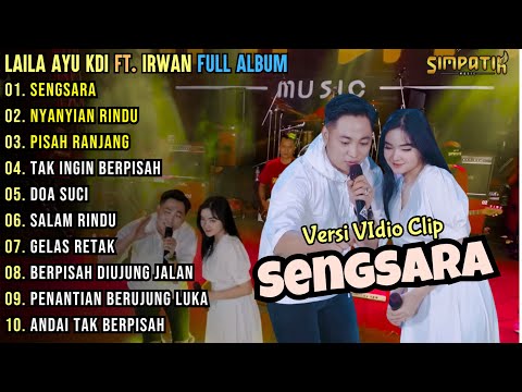 Sengsara - Simpatik Music Full Album Terbaru || Laila Ayu ft. Irwan DA Full Album || Dangdut Koplo