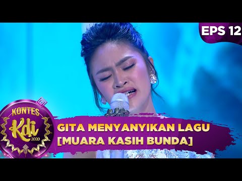 BIKIN HARU! Penampilan Gita KDI 2020 menyanyikan lagu [MUARA KASIH BUNDA] - Kontes KDI 2020