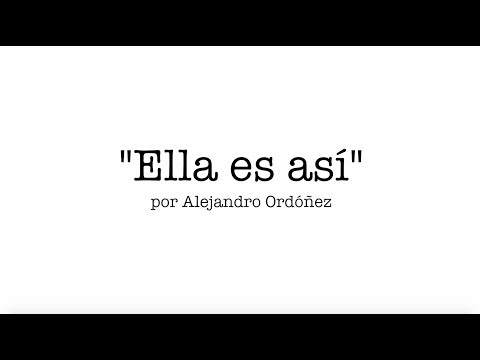 Ella es así - Alejandro Ordóñez