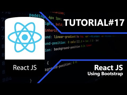 React JS | Using Bootstrap | Tutorial #17